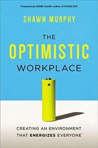 Picture of Optimistic Workplace: Creating an Environment That Energizes
