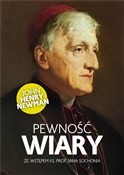Pewność wi... - John Henry Newman -  foreign books in polish 