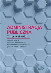 Picture of Administracja publiczna Zarys wykładu