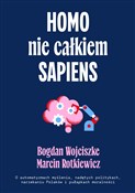 Homo nie c... - Bogdan Wojciszke, Maciej Rotkiewicz -  Książka z wysyłką do UK