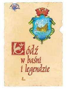 Picture of Łódź w baśni i legendzie