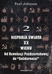 Obrazek Historia świata XX wieku Tom 2 Od Rewolucji Październikowej do "Solidarności"