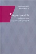 Księga Eze... - Mirosław Rucki, Karol Szymański -  books from Poland