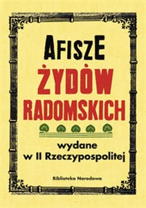 Obrazek Afisze Żydów radomskich wydane w II Rzeczypospolitej w zbiorach Biblioteki Narodowej