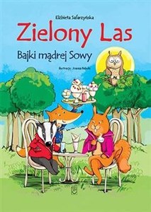 Obrazek Zielony las Bajki mądrej Sowy