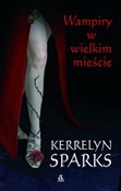 Wampiry w ... - Kerrelyn Sparks -  books from Poland