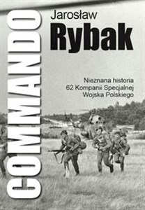 Picture of Commando Nieznana historia 62 Kompanii Specjalnej WP