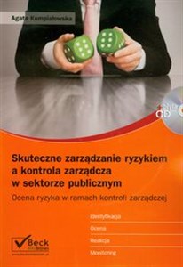 Obrazek Skuteczne zarządzanie ryzykiem a kontrola zarządcza w sektorze publicznym + CD Ocena ryzyka w ramach kontroli zarządzczej