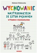 Polska książka : Wychowanie... - Elżbieta Chlebowska