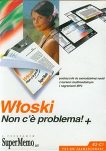 Obrazek Włoski Non c'e problema!+ Podręcznik do samodzielnej nauki z kursem multimedialnym i nagraniami mp3 Poziom zaawansowany B2-C1