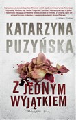 Z jednym w... - Katarzyna Puzyńska -  foreign books in polish 