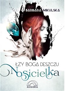 Picture of Łzy Boga Deszczu Nosicielka