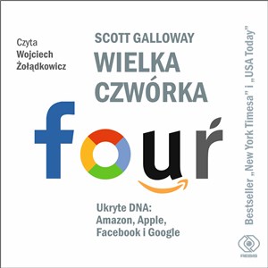 Picture of [Audiobook] Wielka czwórka. Ukryte DNA: Amazon, Apple, Facebook i Google