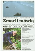 Zobacz : Zmarli mów... - Krzysztof Jackowski, Katarzyna Świątkowska