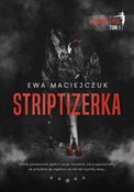 polish book : Striptizer... - Ewa Maciejczuk