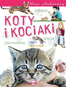 Picture of Nasi ulubieńcy. Koty i kociaki