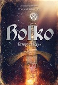 Polska książka : Bolko - Grzegorz Gajek