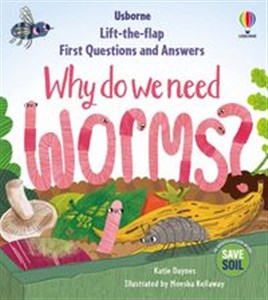 Picture of First Questions & Answers: Why do we need worms?