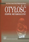 Otyłość Ze... - Jan Tatoń, Anna Czech, Małgorzata Bernas -  Polish Bookstore 
