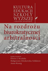 Obrazek Na rozdrożu biurokratycznej arbitralności