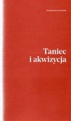 Książka : Taniec i a... - Przemysław Witkowski
