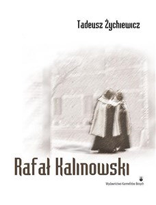 Obrazek Rafał Kalinowski + CD Prosta historia św człowieka