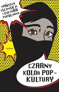 Picture of Czarny kolor popkultury Państwo Islamskie i kultura popularna