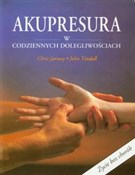 Akupresura... - Chris Jarmey, John Tindall - Ksiegarnia w UK