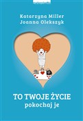 To Twoje ż... - Katarzyna Miller, Joanna Olekszyk -  Polish Bookstore 