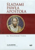 Śladami Pa... - Waldemar Turek -  books in polish 