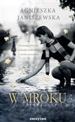 Polska książka : W mroku - Agnieszka Janiszewska