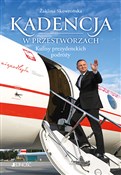 Polska książka : Kadencja w... - Żaklina Skowrońska