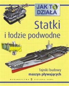 Picture of Jak to działa Statki i łodzie podwodne