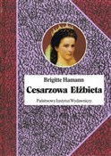 Cesarzowa ... - Brigitte Hamann -  foreign books in polish 