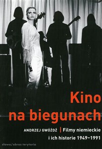 Picture of Kino na biegunach Filmy niemieckie i ich historie (1949-1991)