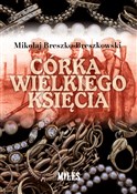 Książka : Córka wiel... - Mikołaj Breszko-Breszkowski