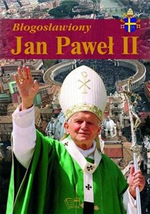 Obrazek Błogosławiony Jan Paweł II