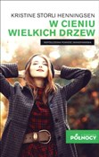 W cieniu w... - Kristine Storli Henningsen -  books from Poland