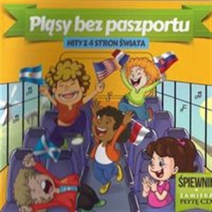 Obrazek Pląsy bez paszportu śpiewnik +CD Hity z 4 stron świata -Śpiewnik + CD