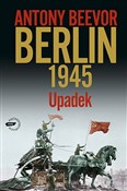 Książka : Berlin 194... - Antony Beevor