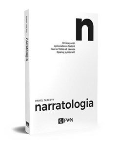 Picture of Narratologia Umiejętność opowiadania historii tkwi w Tobie od zawsze. Opanuj ją i rozwiń