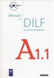 Obrazek Reussir le DILF A1.1 Guide pedagogique