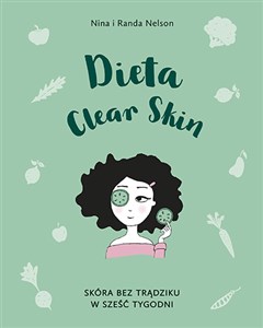 Obrazek Dieta Clear Skin Skóra bez trądziku w sześć tygodni