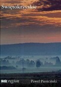 Polska książka : Świetokrzy... - Paweł Pierściński