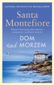 Polska książka : Dom nad mo... - Santa Montefiore