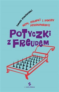 Picture of Potyczki z Freudem Mity, pułapki i pokusy psychoterapii