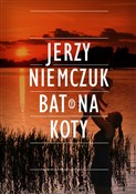 Bat na kot... - Jerzy Niemczuk -  foreign books in polish 