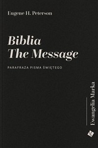 Picture of Biblia The Message Ewangelia Marka Parafraza Pisma Świętego