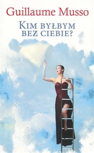 Obrazek Kim byłbym bez ciebie? (wydanie pocketowe)