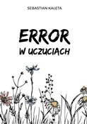 Error w uc... - Sebastian Kaleta -  Polish Bookstore 